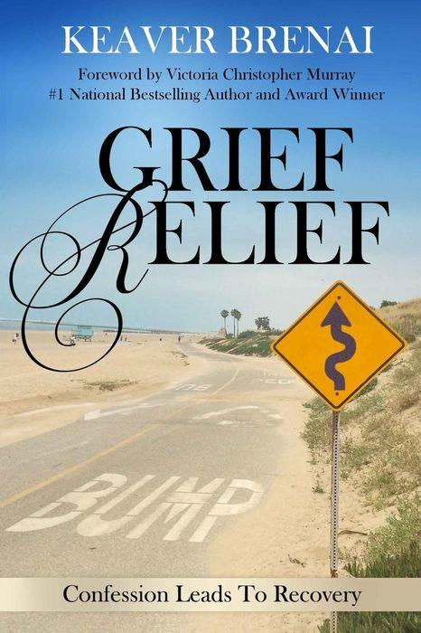 Grief Relief by author Keaver Brenai.