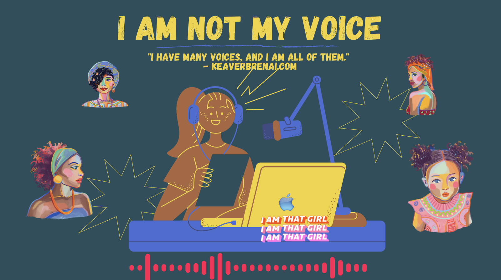 I Am Not My Voice