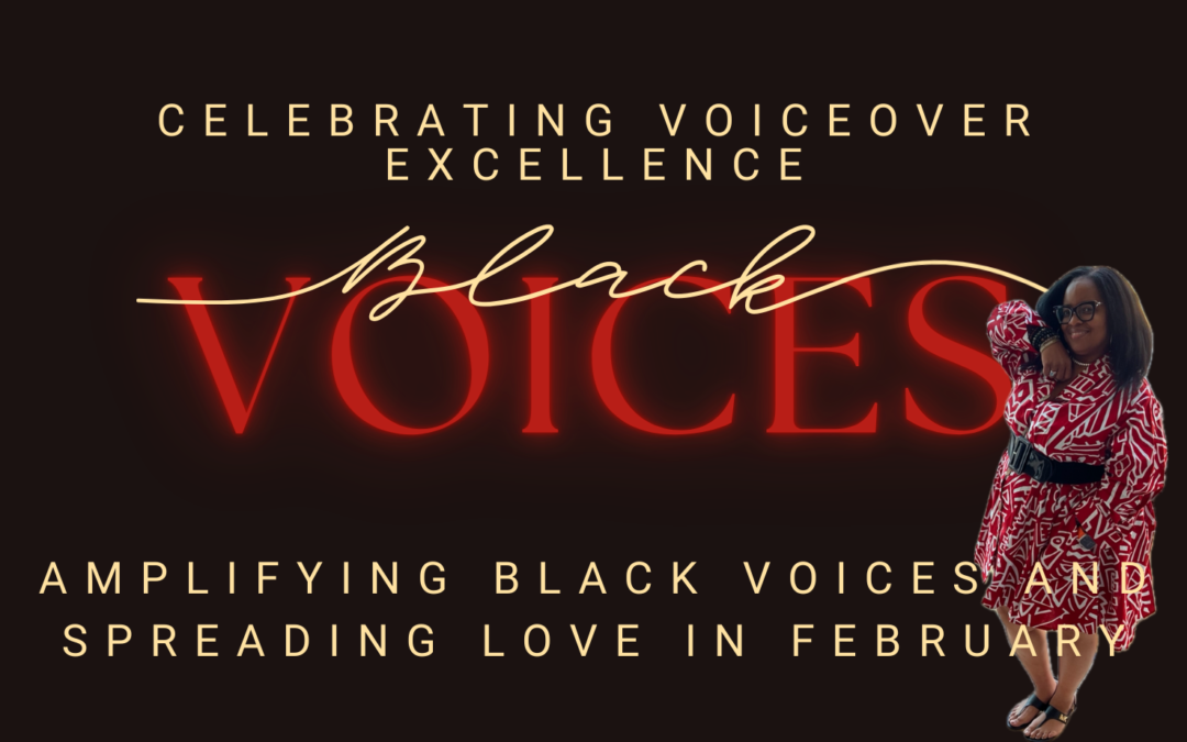 Celebrating Voiceover Excellence: Amplifying Black Voices