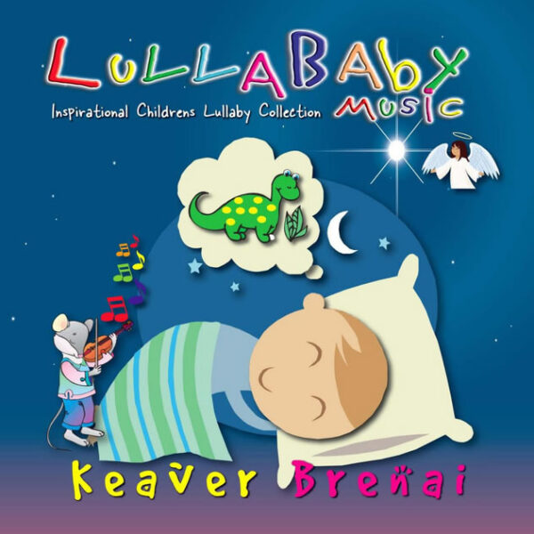 Lullaby Baby Music cd by Keaver Brenai