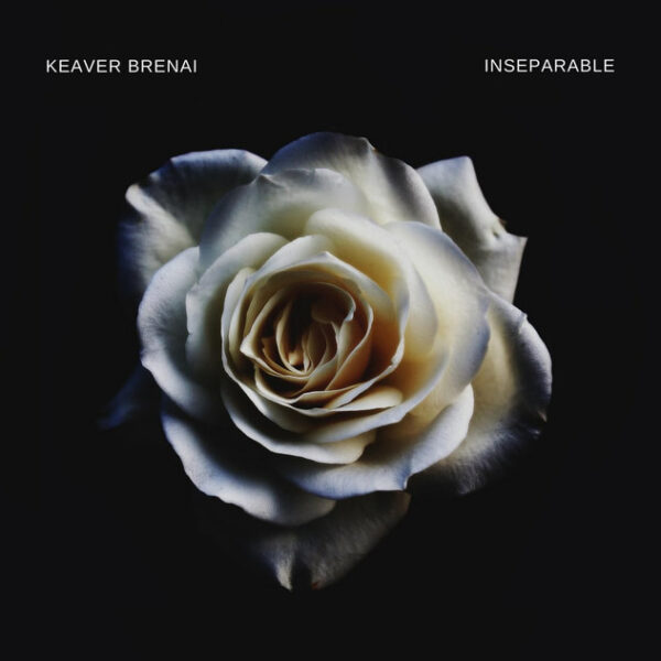 "Inseparable", a Single by Keaver Brenai. Released: 2018. Genre: R&B/Soul.